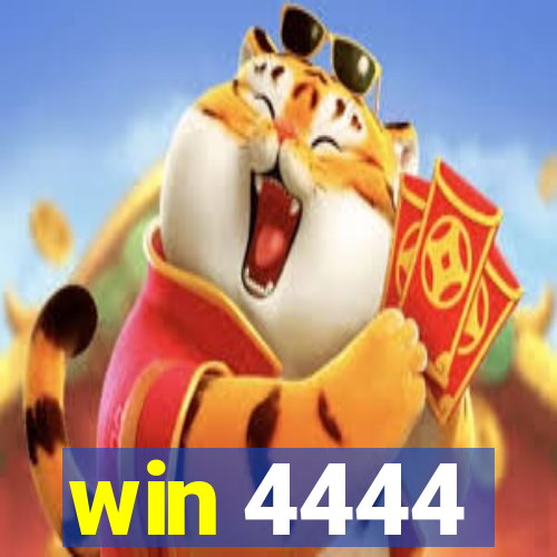 win 4444